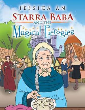 Starra Baba and the Magical Pierogies de Jessica an