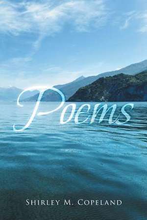 Poems de Shirley M. Copeland