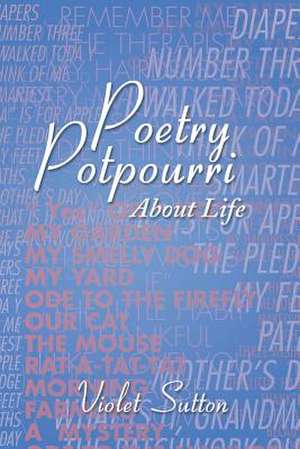 Poetry Potpourri de Violet Sutton