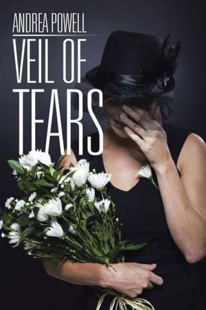 Veil of Tears de Andrea Powell