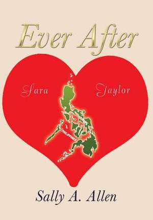 Ever After de Sally a. Allen