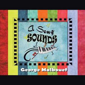 A Song of Sounds de George Malbouef