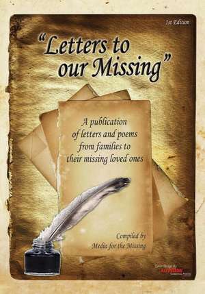 'Letters to Our Missing' de Media for the Missing