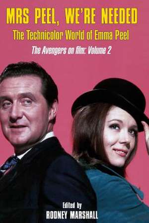 Mrs Peel, We're Needed de Rodney Marshall