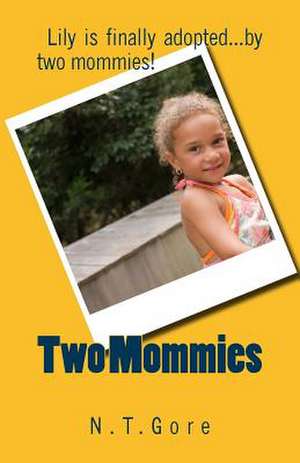 Two Mommies de N. T. Gore