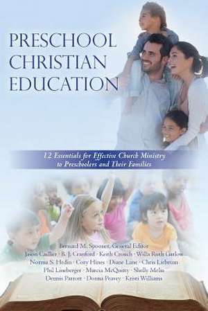 Preschool Christian Education de Spooner Ph. D., Bernard M.