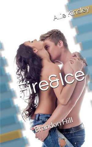 Fire&ice 5 - Brandon Hill de Allie Kinsley