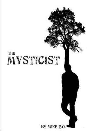 The Mysticist de Mike E. G.