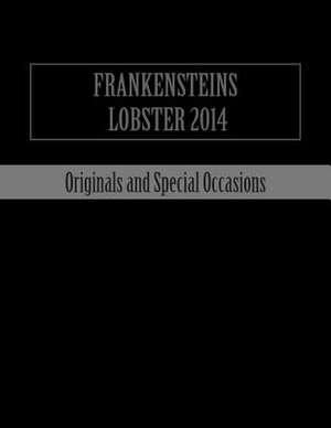 Frankensteins Lobster 2014 de Frankensteins Lobster