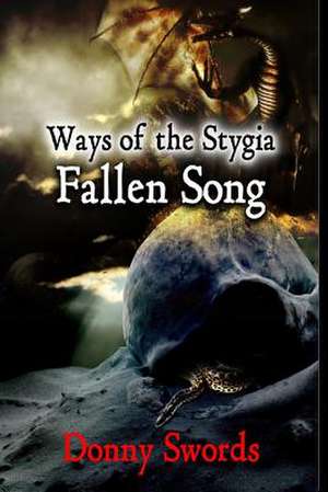 Ways of the Stygia- Fallen Song de Donny Swords