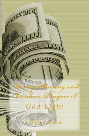 Money Blessing and Freedom Prayers de Wilson, Marcia Batiste Smith