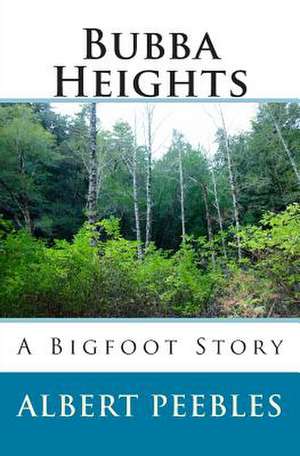 Bubba Heights de Albert John Peebles