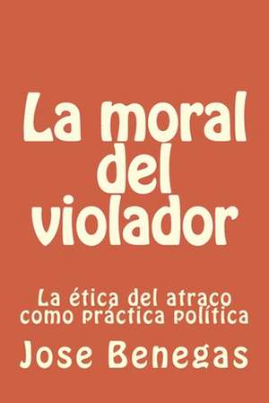 La Moral del Violador