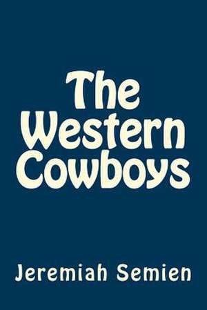 The Western Cowboys de Jeremiah Semien