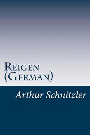 Reigen (German) de Arthur Schnitzler