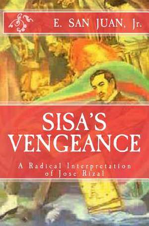 Sisa's Vengeance de Jr. E. San Juan