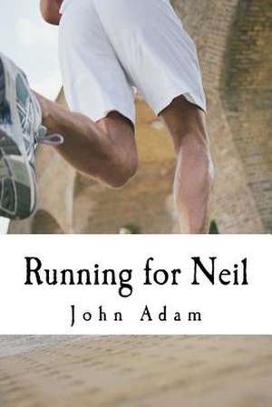 Running for Neil de MR John Adam