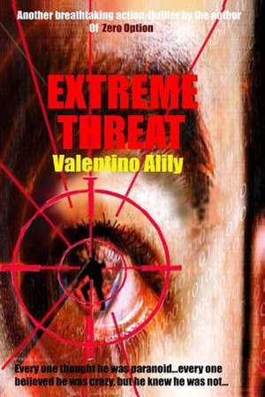 Extreme Threat de Valentino Alily