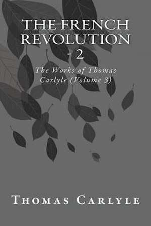 The French Revolution - 2 de Thomas Carlyle