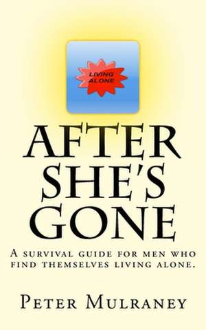 After She's Gone de MR Peter Mulraney