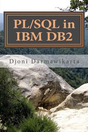 PL/SQL in IBM DB2 de Djoni Darmawikarta