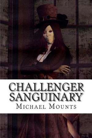 Challenger Sanguinary de Michael Mounts