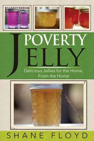 Poverty Jelly de Shane Floyd