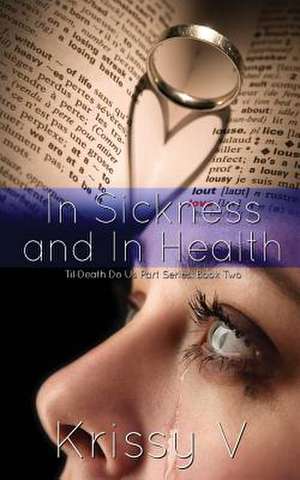 In Sickness and in Health de Krissy V