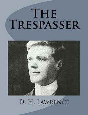 The Trespasser de D. H. Lawrence