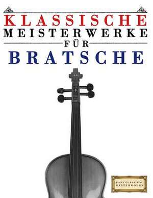 Klassische Meisterwerke Fur Bratsche de Easy Classical Masterworks