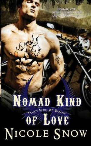 Nomad Kind of Love de Nicole Snow