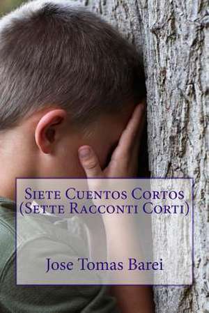 Siete Cuentos Cortos (Sette Racconti Corti) de MR Jose Tomas Barei