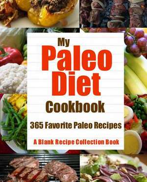 My Paleo Diet Cookbook de Ag Randall