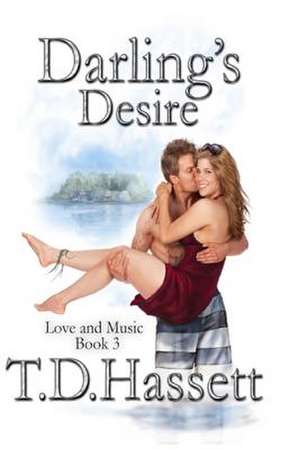 Darling's Desire de Td Hassett