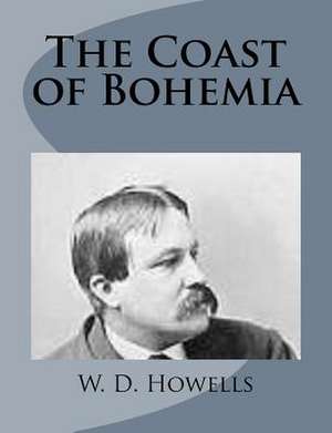 The Coast of Bohemia de W. D. Howells