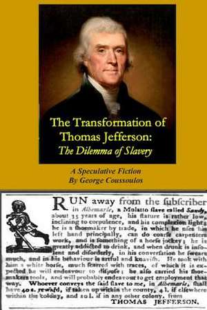 The Transformation of Thomas Jefferson de George Coussoulos