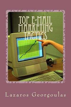 Top E-mail Marketing Tactics de Lazaros Georgoulas