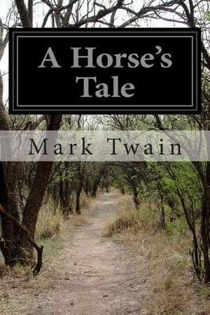 A Horse's Tale de Mark Twain