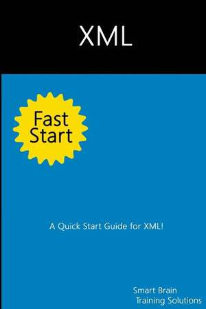 XML Fast Start de Smart Brain Training Solutions