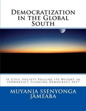 Democratization in the Global South de Muyanja Ssenyonga Jameaba