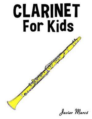 Clarinet for Kids de Javier Marco