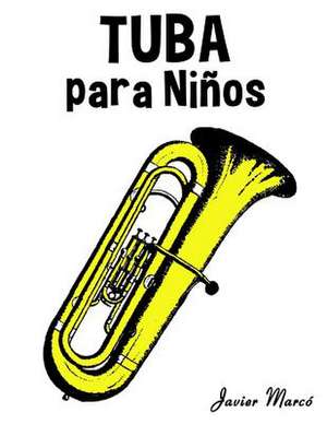 Tuba Para Ninos de Javier Marco