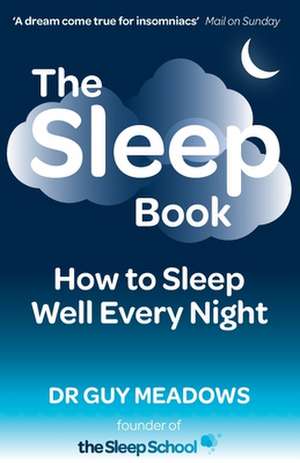 The Sleep Book de Dr Guy Meadows