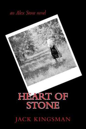 Heart of Stone de Jack Kingsman