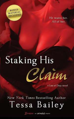 Staking His Claim de Tessa Bailey