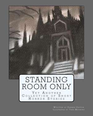 Standing Room Only de Darren Griffin