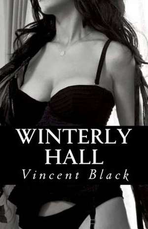 Winterly Hall de Vincent Black