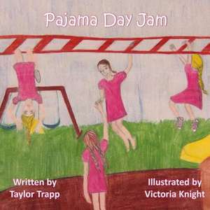 Pajama Day Jam de Taylor Trapp