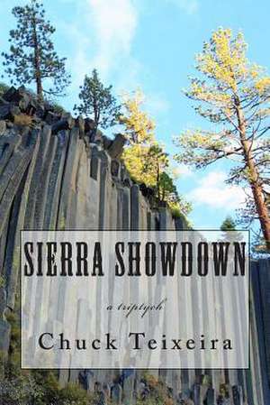 Sierra Showdown de Chuck Teixeira