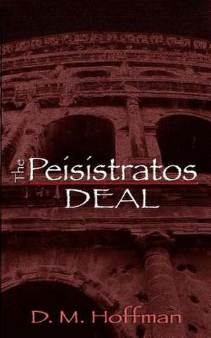 The Peisistratos Deal de D. M. Hoffman